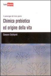 Chimica prebiotica ed origine della vita