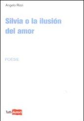 Silvia o la ilusion del amor