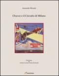 Chavez e il circuito di Milano