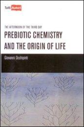 Prebiotic chemistry and the origin of life