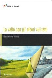 La valle con gli alberi sui tetti