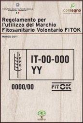 Regolamento per l'utilizzo del marchio fitosanitario volontario FITOK