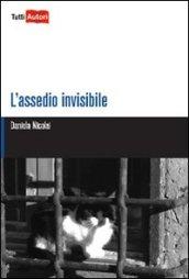 L'assedio invisibile