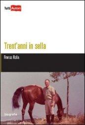 Trent'anni in sella
