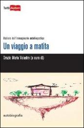 Un viaggio a matita. Ateliers dell'immaginario autobiografico