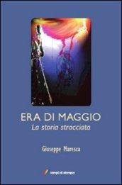 Era di maggio. La storia stracciata