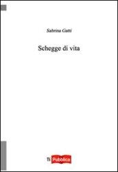 Schegge di vita