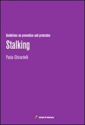 Stalking. Guidelines on prevention and protection