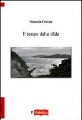 Il tempo delle sfide