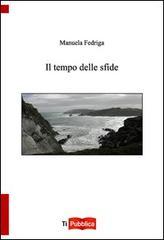 Il tempo delle sfide