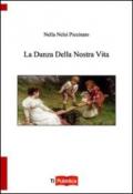 La danza della nostra vita