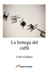 La bottega del caffè