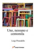 Uno, nessuno e centomila