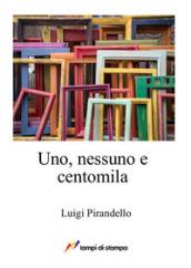 Uno, nessuno e centomila