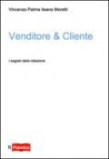 Venditore & Cliente. I segreti della relazione