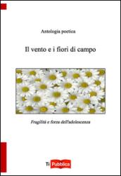 Il vento e i fiori di campo