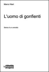 L'uomo dei gonfienti