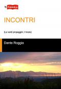 Incontri (Le verdi propaggini, il mare)