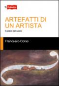 Artefatti di un artista. Il potere del suono