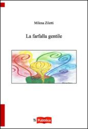 La farfalla gentile