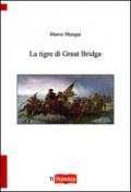 La tigre di Great Bridge