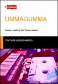 Ummagumma. Favole lunatiche del tempo andato