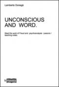 Uncoscious and word. Meet the work of Freud and psychoanalysis. Lessons/teaching notes