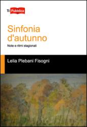 Sinfonie d'autunno. Note e ritmi stagionali