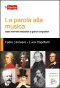 La parola alla musica