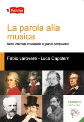 La parola alla musica