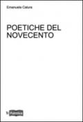 Poetiche del Novecento. Lezioni. Appunti didattici