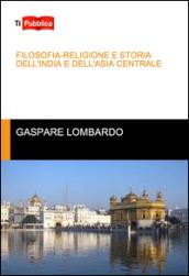 Filosofia-religione e storia dell'India e dell'Asia centrale