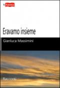 Eravamo insieme