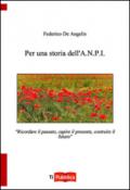 Per una storia dell'A.N.P.I.