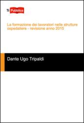 La formazione dei lavoratori nelle strutture ospedaliere