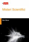 Misteri scientifici