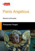 Panis Angelicus. Riflessioni sull'Eucaristia