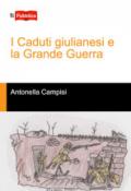 I caduti giulianesi e la grande guerra