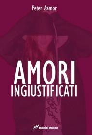 Amori ingiustificati