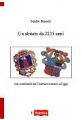 Un abitato da 2235 anni con continuità dal castrum romano ad oggi