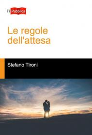 Le regole dell'attesa