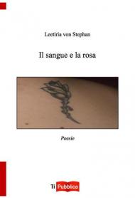 Il sangue e la rosa