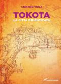 Tokota. La città dimenticata