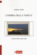 L' ombra della verità. I misteri della vedova Sper