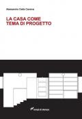 La casa come tema di progetto