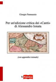 Per un'edizione critica dei «Canti» di Alessandro Ionata