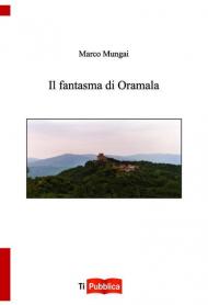 Il fantasma di Oramala