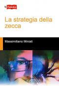 La strategia della zecca