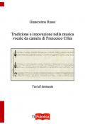 Tradizione e innovazione nella musica vocale da camera di Francesco Cilea