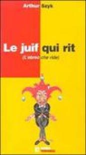 Le juif qui rit-L'ebreo che ride